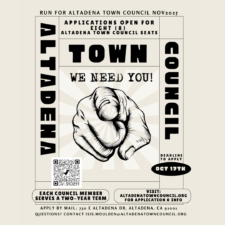 Flyer for Altadena Town Council November 2025 election. Large bold text reads: Run for Altadena Town Council Nov 2025. Applications open for eight (8) Altadena Town Council seats. Big headline in the center says 'Town Council – We Need You!' with an image of a hand pointing outward. Deadline to apply: October 17th. Each council member serves a two-year term. Instructions: Apply by mail at 730 E Altadena Dr, Altadena, CA 91001. Visit altadenatowncouncil.org for application and info. Contact: isis.moulden@altadenatowncouncil.org . Includes a QR code for more details.
